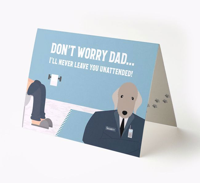I'll Never Leave You Unattended: Personalised {breedFullName} Card