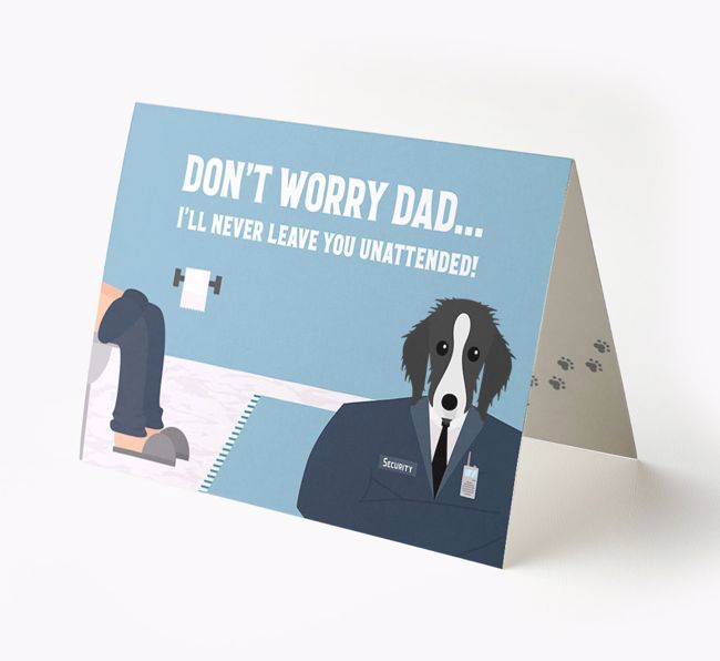 I'll Never Leave You Unattended: Personalized {breedFullName} Card