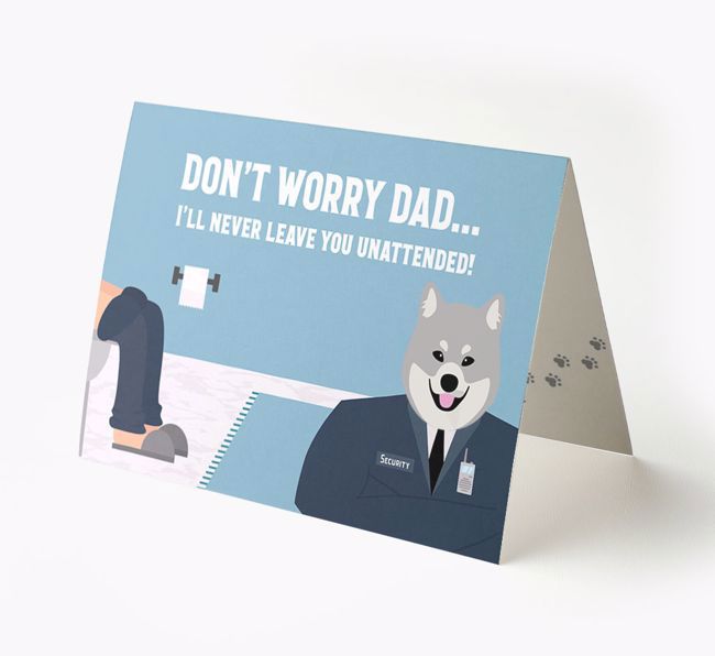 I'll Never Leave You Unattended: Personalized {breedFullName} Card