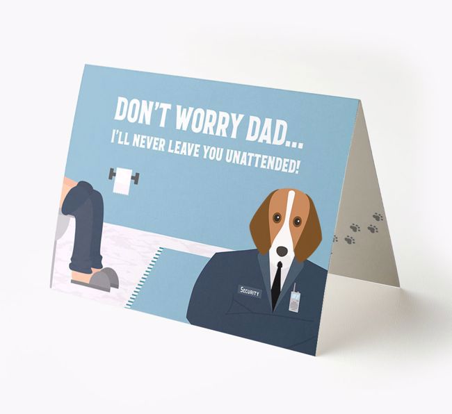 I'll Never Leave You Unattended: Personalized {breedFullName} Card
