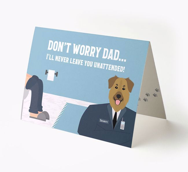 I'll Never Leave You Unattended: Personalised {breedFullName} Card