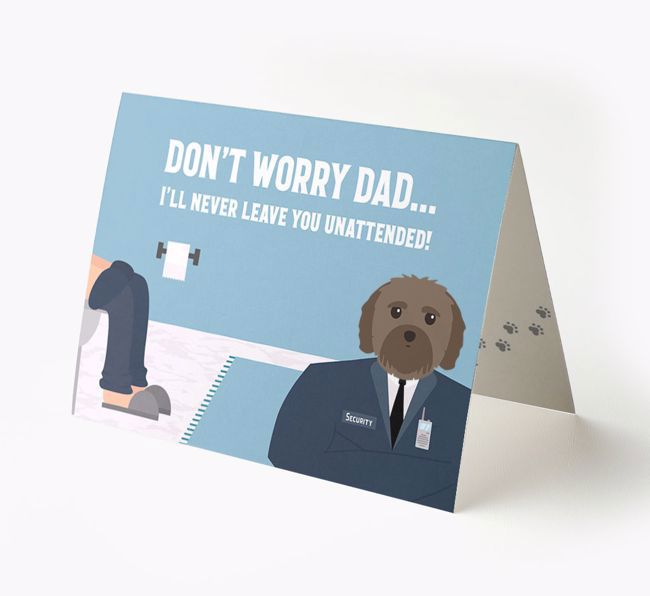 I'll Never Leave You Unattended: Personalized {breedFullName} Card