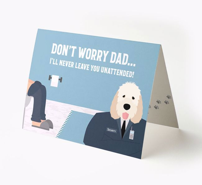 I'll Never Leave You Unattended: Personalised {breedFullName} Card