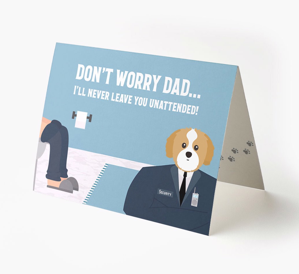 I'll Never Leave You Unattended: Personalised {breedFullName} Card