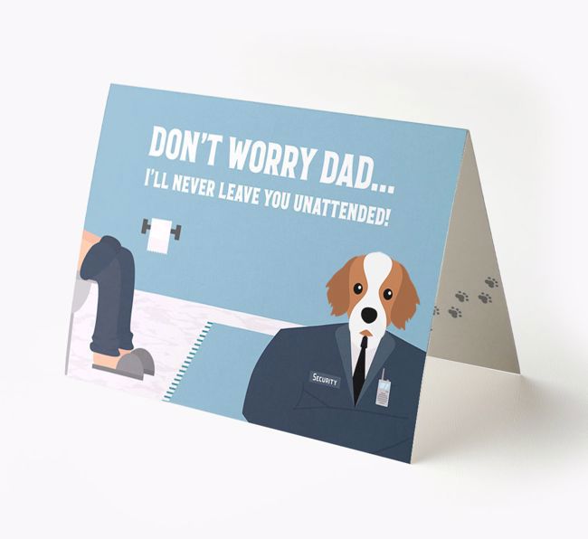 I'll Never Leave You Unattended: Personalised {breedFullName} Card