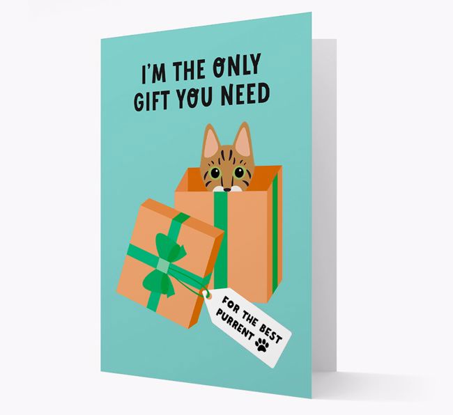 I'm The Only Gift You Need: Personalized {breedCommonName} Card