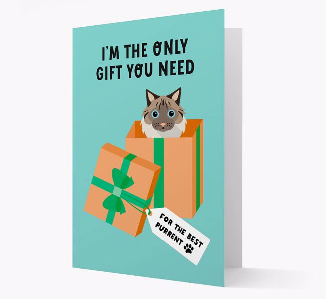 I'm The Only Gift You Need: Personalized {breedCommonName} Card