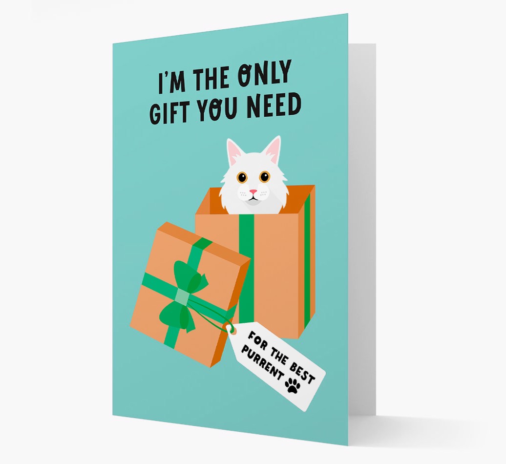 I'm The Only Gift You Need: Personalized {breedFullName} Card