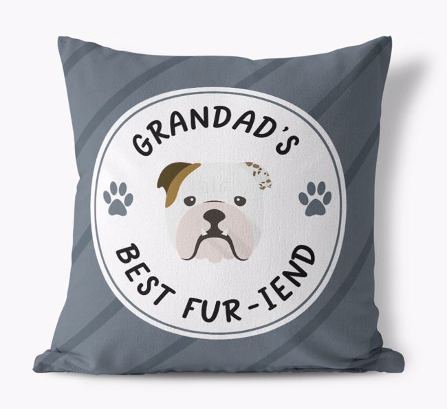 Grandad's Best Fur-iend: Personalised {breedFullName} Cushion