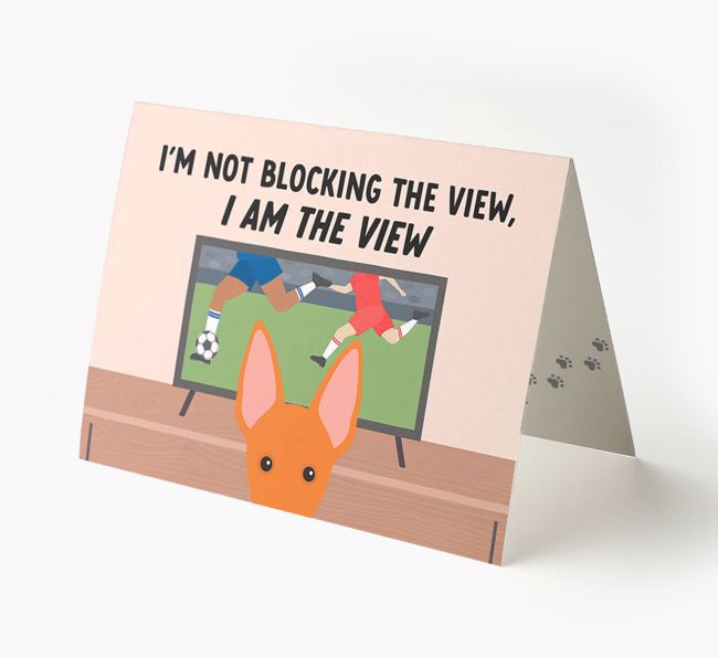 I'm Not Blocking The View, I Am The View - Football: Personalised {breedFullName} Card