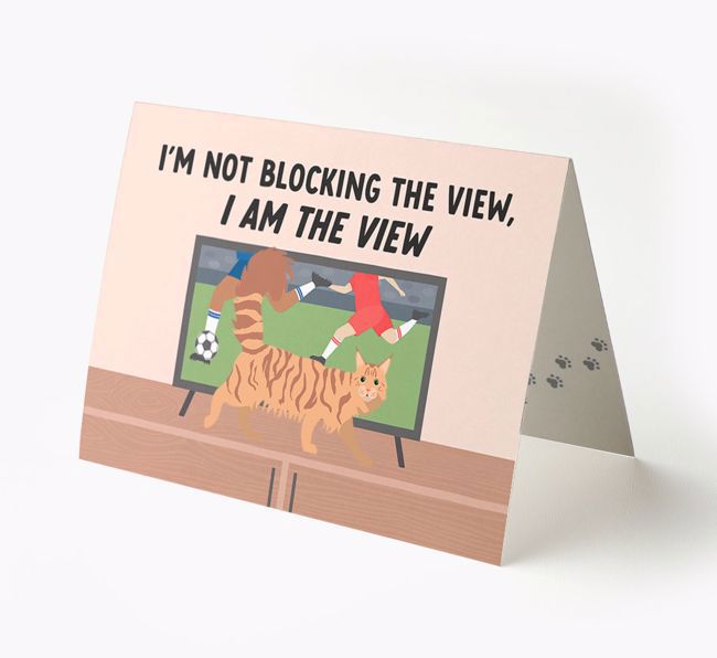 I'm Not Blocking The View, I Am The View - Football: Personalised {breedCommonName} Card