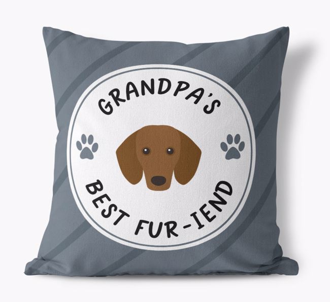 Grandpa's Best Fur-iend: Personalized {breedFullName} Cushion