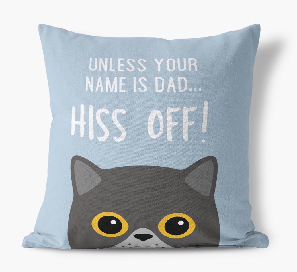Hiss Off: Personalised {breedFullName} Cushion - front view