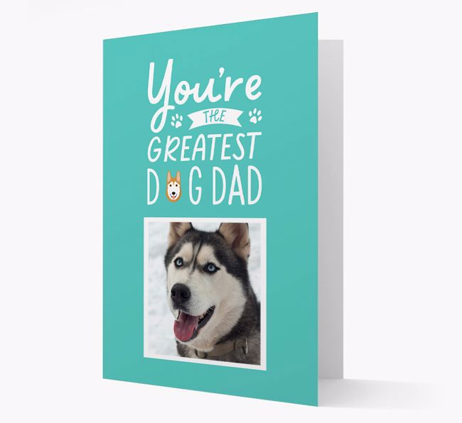 Greatest Dog Dad: Personalised {breedFullName} Photo Upload Card