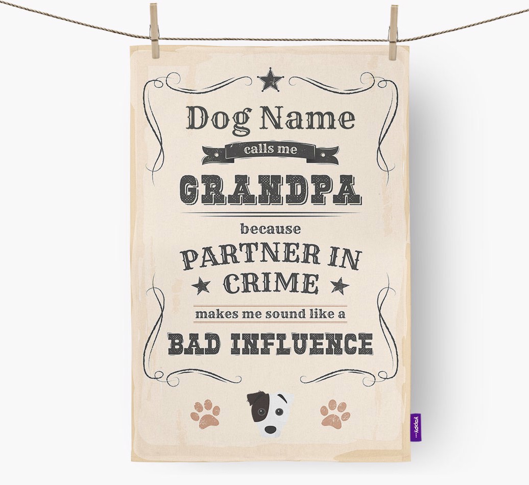 Bad Influence Grandpa: Personalised {breedFullName} Tea Towel - hung with pegs