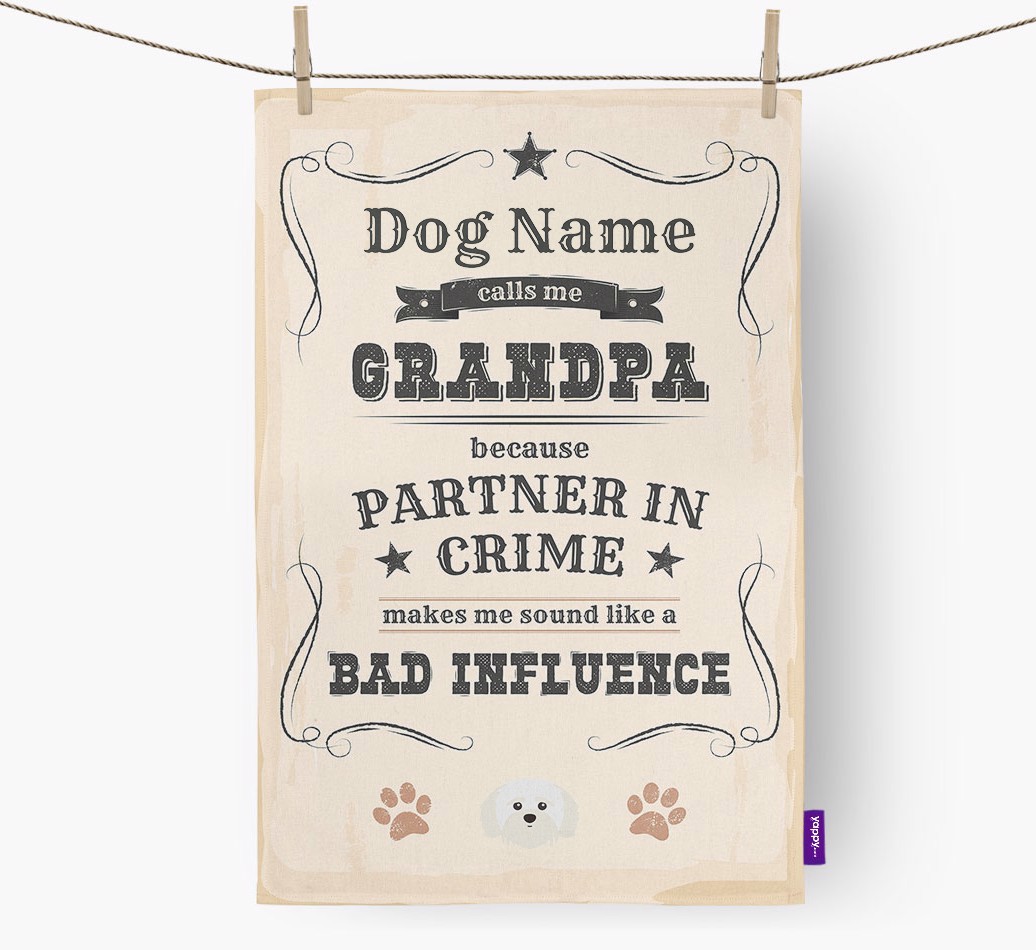 Bad Influence Grandpa: Personalised {breedFullName} Tea Towel - hung with pegs