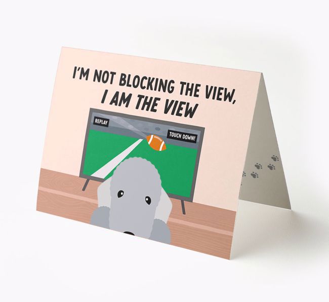 I'm Not Blocking The View, I Am The View - Soccer: Personalized {breedFullName} Card