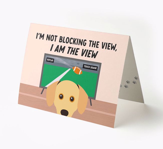 I'm Not Blocking The View, I Am The View - Soccer: Personalized {breedFullName} Card