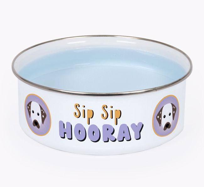 Sip Sip Hooray: Personalised {breedFullName} Enamel Dog Bowl
