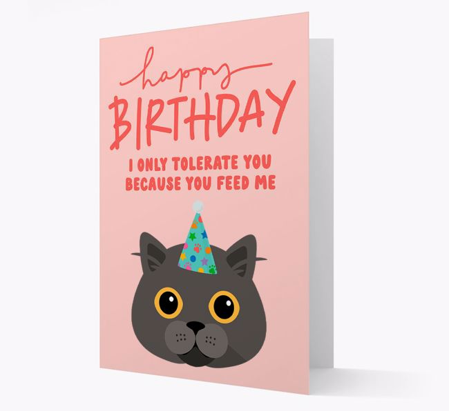 I Only Tolerate You For Food: Personalised {breedCommonName} Card