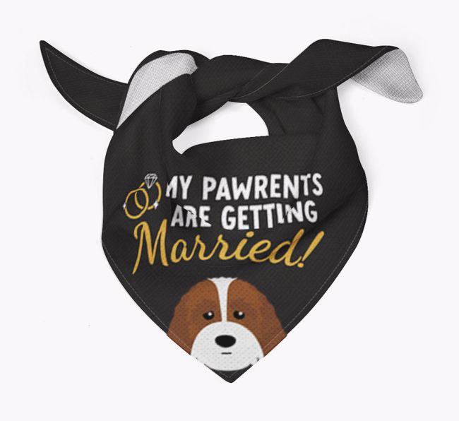 My Pawrents Are Getting Married: Personalized {breedFullName} Bandana