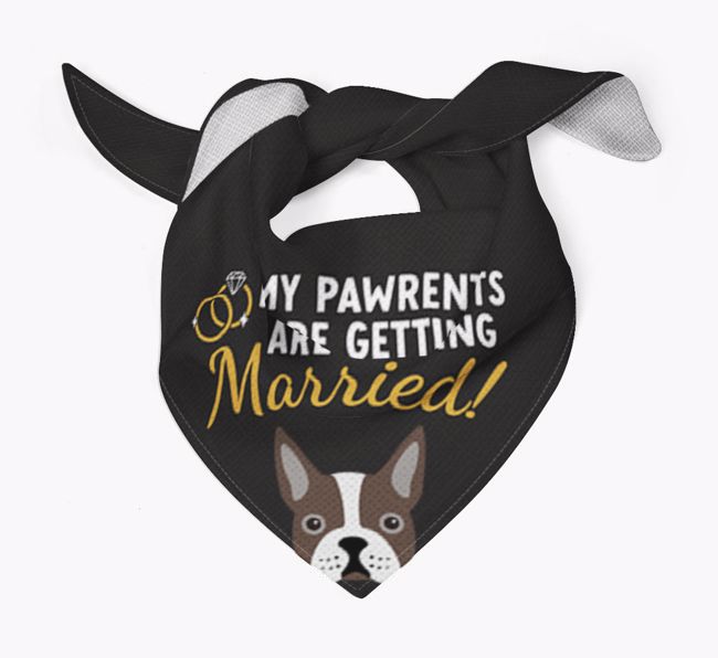 My Pawrents Are Getting Married: Personalized {breedFullName} Bandana