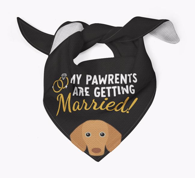 My Pawrents Are Getting Married: Personalised {breedFullName} Bandana