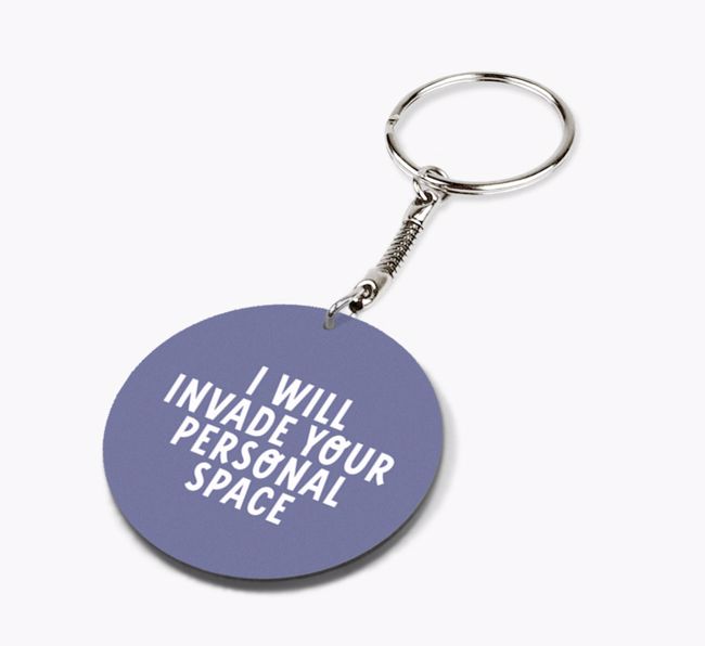 Invading Your Personal Space: Personalized {breedCommonName} Keyring