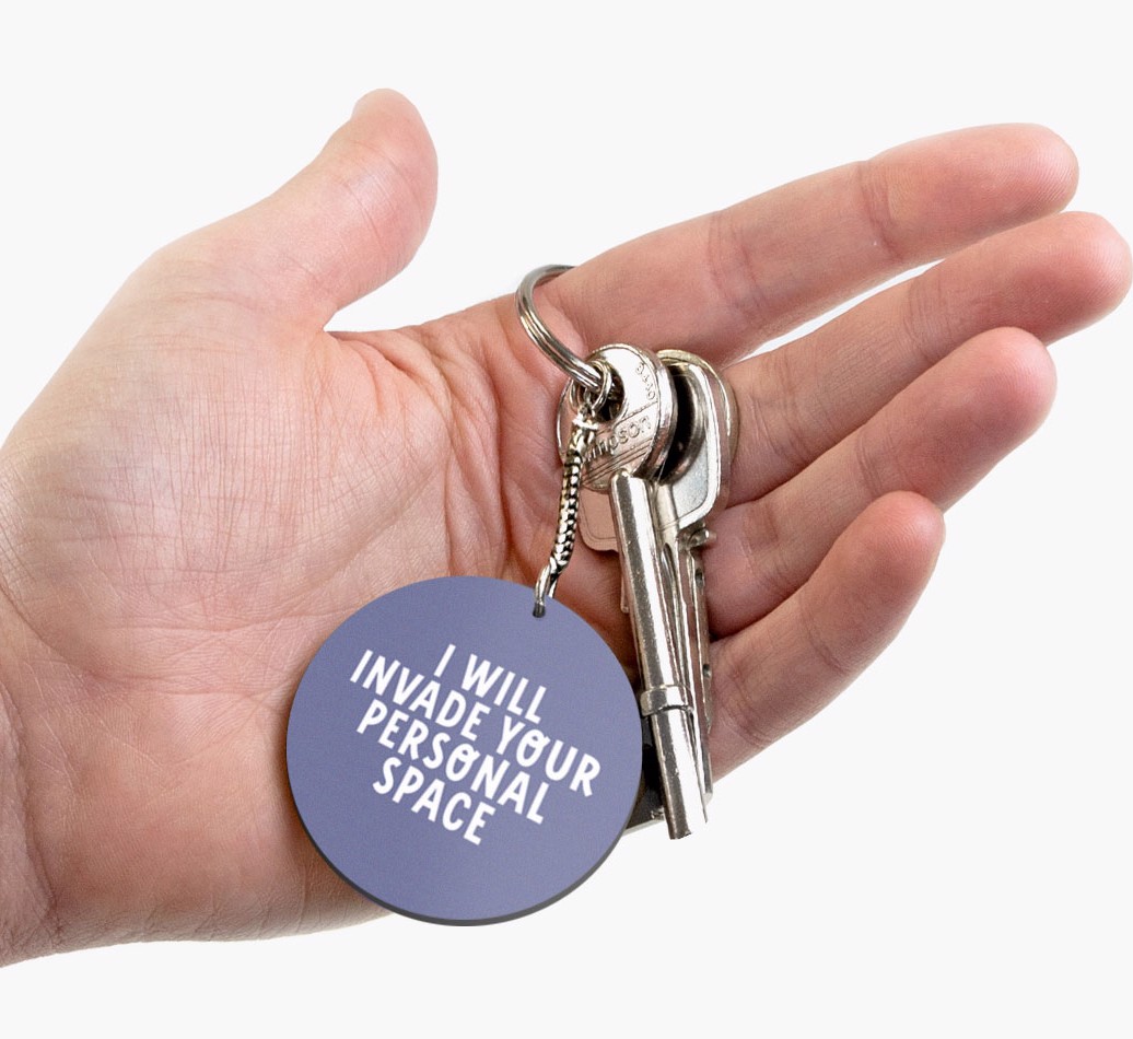 Invading Your Personal Space: Personalized {breedCommonName} Keyring