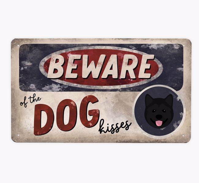 Beware Of The Dog Kisses: Personalised {breedFullName} Metal Sign