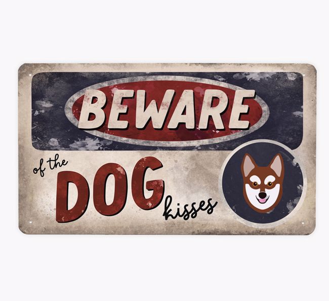 Beware Of The Dog Kisses: Personalised {breedFullName} Metal Sign