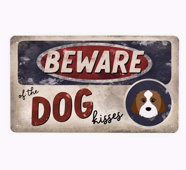 Beware Of The Dog Kisses: Personalised {breedFullName} Metal Sign