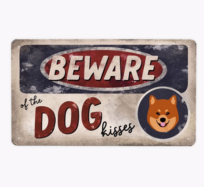 Beware Of The Dog Kisses: Personalized {breedFullName} Metal Sign