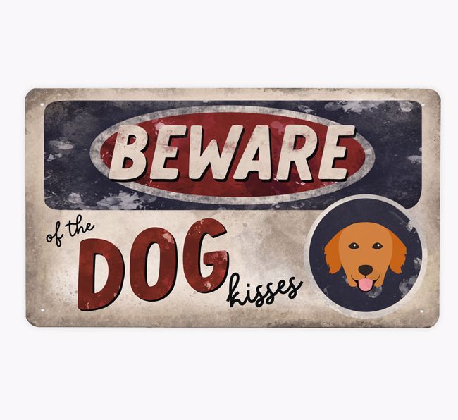 Beware Of The Dog Kisses: Personalised {breedFullName} Metal Sign