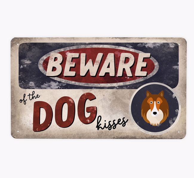 Beware Of The Dog Kisses: Personalised {breedFullName} Metal Sign