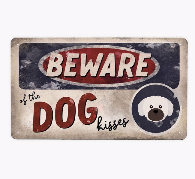 Beware Of The Dog Kisses: Personalized {breedFullName} Metal Sign