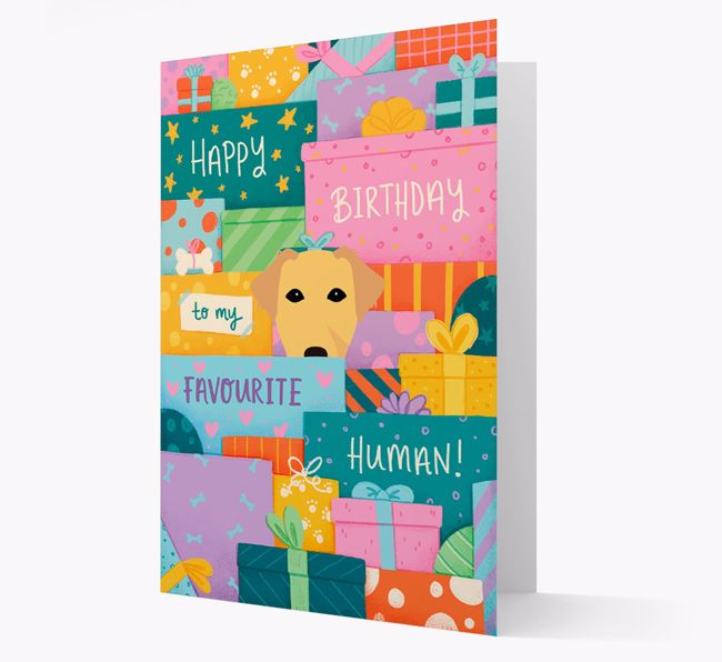 Happy Birthday To My Favourite Human: Personalised {breedFullName} Card