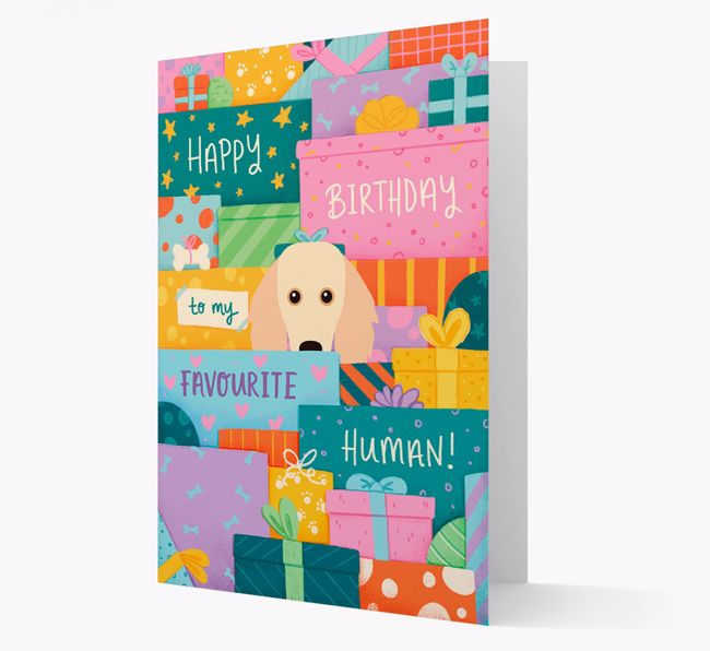 Happy Birthday To My Favourite Human: Personalised {breedFullName} Card