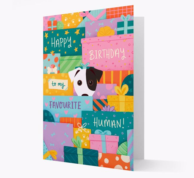 Happy Birthday To My Favourite Human: Personalised {breedFullName} Card