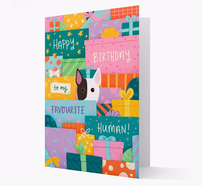 Happy Birthday To My Favourite Human: Personalised {breedFullName} Card