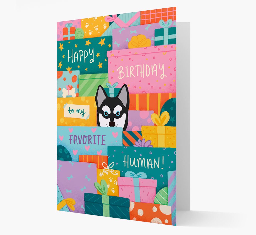 Happy Birthday To My Favorite Human: Personalized {breedFullName} Card