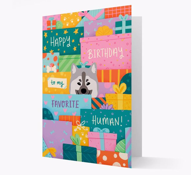 Happy Birthday To My Favorite Human: Personalized {breedFullName} Card