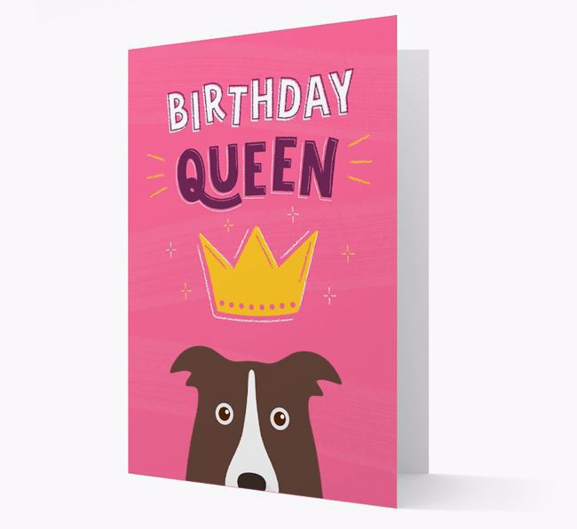 Birthday Queen: Personalised {breedFullName} Card