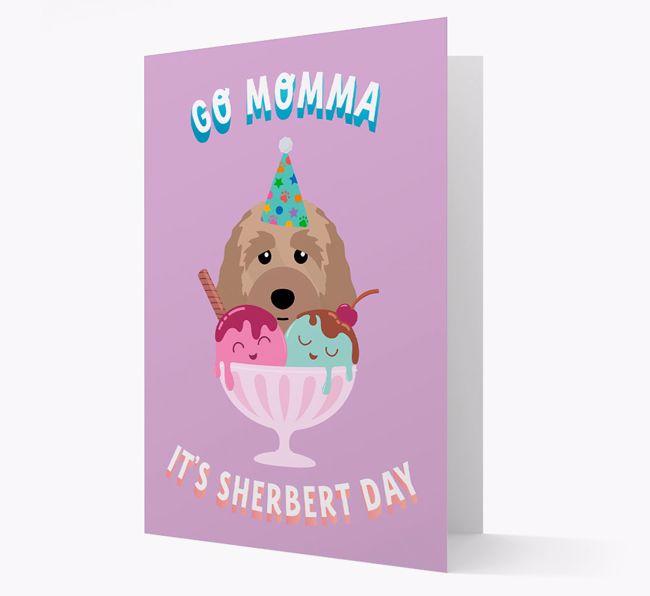 Go Momma, It's Sherbert Day: Personalized {breedFullName} Card