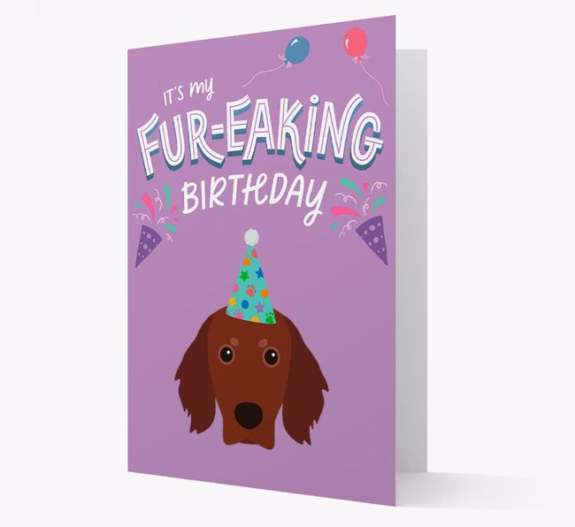 'It's My Fur-eaking Birthday': Personalized {breedFullName} Card