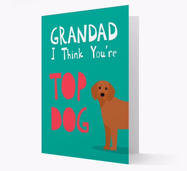 Grandad You're Top Dog: Personalised {breedFullName} Card