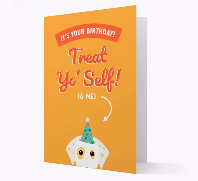 Treat Yo' Self: Personalized {breedFullName} Card