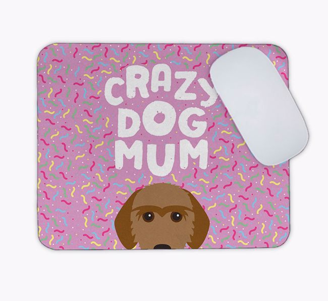 Crazy Dog Mum: Personalised {breedFullName} Mouse Mat