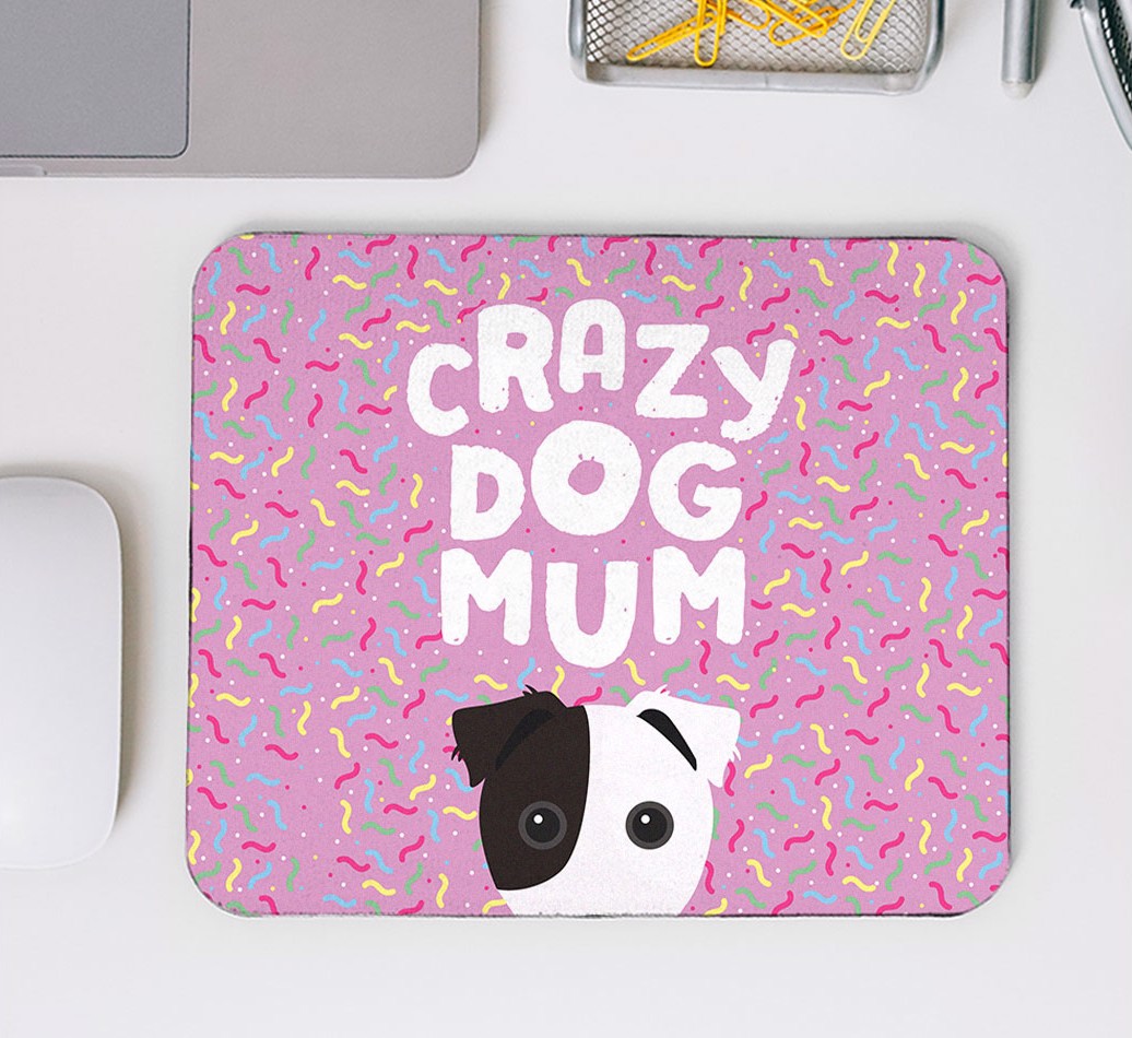 Crazy Dog Mum: Personalised {breedFullName} Mouse Mat - mouse mat top view