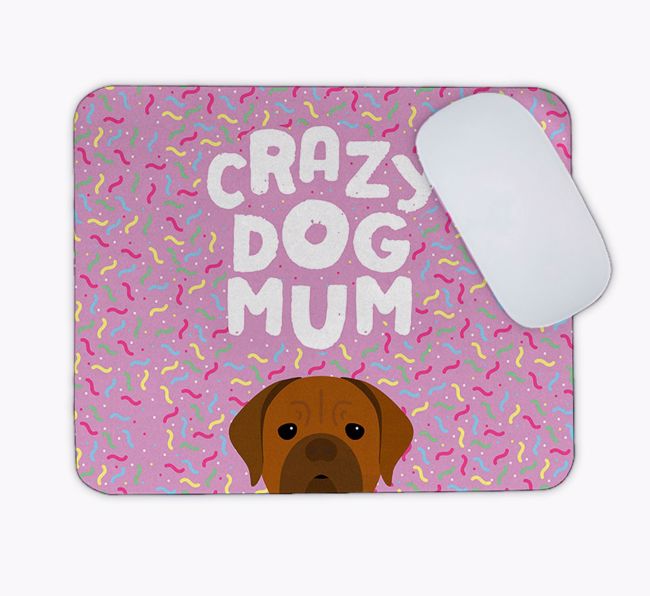 Crazy Dog Mum: Personalised {breedFullName} Mouse Mat